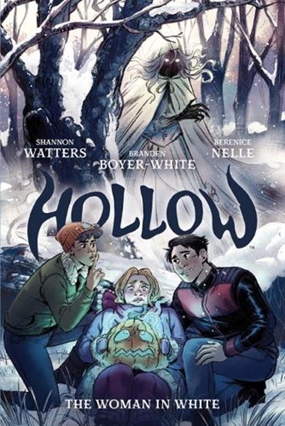 Hollow: The Woman in White, Shannon Watters ; Branden Boyer-White - Gebonden - 9781684151233