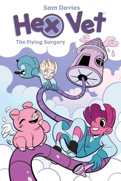 Hex Vets: The Flying Surgery, Sam Davies - Paperback - 9781684154784