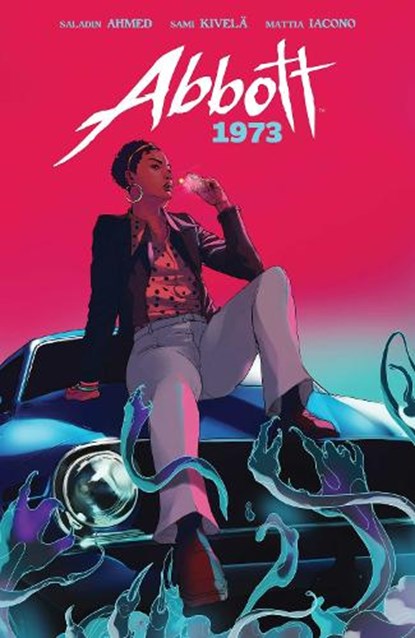 Abbott: 1973, Saladin Ahmed - Paperback - 9781684156511