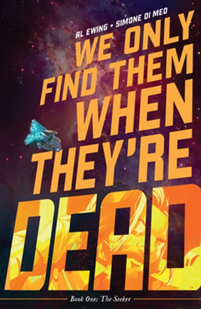 We Only Find Them When They're Dead Vol. 1, Al Ewing - Paperback - 9781684156771