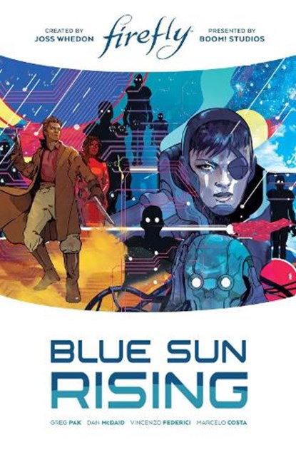 Firefly: Blue Sun Rising Limited Edition, Greg Pak - Gebonden - 9781684156924