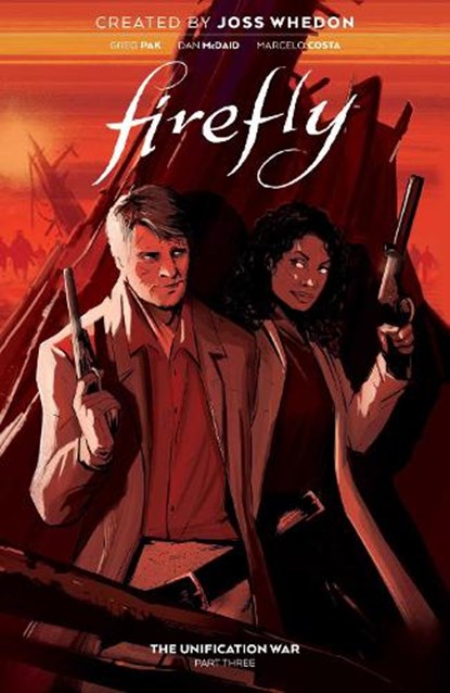 Firefly: The Unification War Vol. 3, Greg Pak - Paperback - 9781684156948
