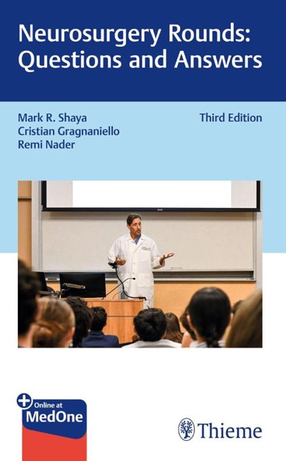 Neurosurgery Rounds: Questions and Answers, Mark R. Shaya ; Cristian Gragnaniello ; Remi Nader - Paperback - 9781684206308