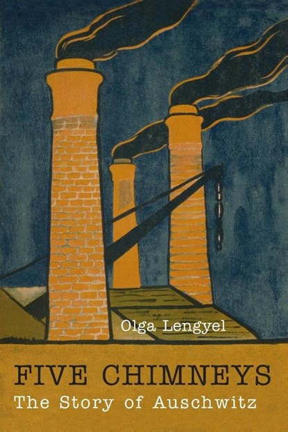 Five Chimneys, Olga Lengyel - Paperback - 9781684223930