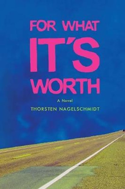 For What It's Worth, NAGELSCHMIDT,  Thorsten - Paperback - 9781684332052
