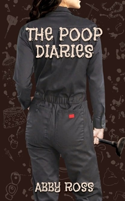 The Poop Diaries, Abby Ross - Paperback - 9781684334261