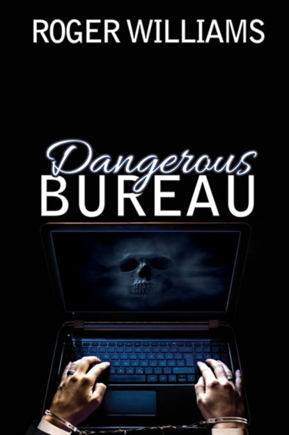 Dangerous Bureau, Roger Williams - Paperback - 9781684335619