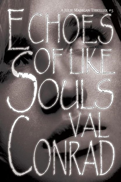 Echoes of Like Souls, Val Conrad - Paperback - 9781684335671