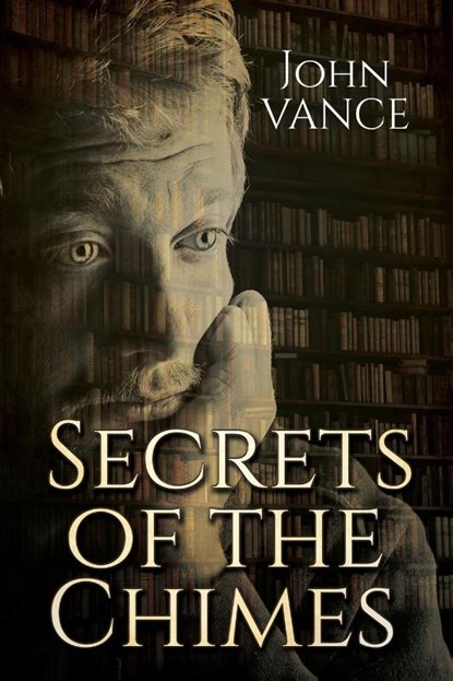 Secrets of the Chimes, John Vance - Paperback - 9781684336029