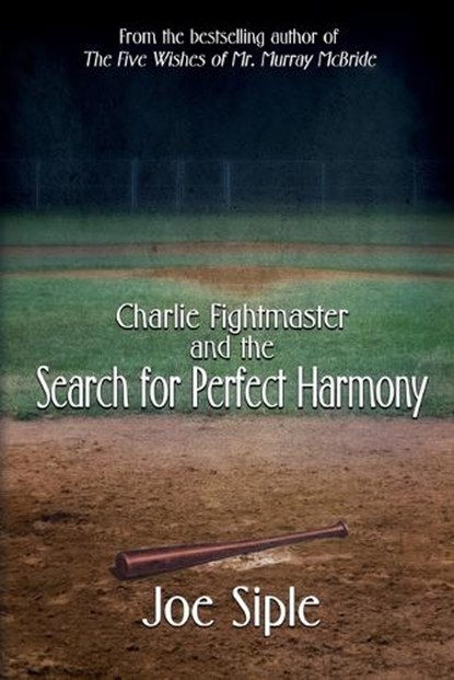 Charlie Fightmaster and the Search for Perfect Harmony, Joe Siple - Paperback - 9781684337484