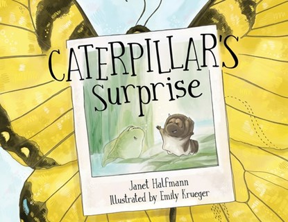 Caterpillar's Surprise, Janet Halfmann - Paperback - 9781684338450