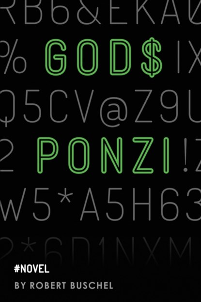 God's Ponzi, Robert Buschel - Paperback - 9781684338924