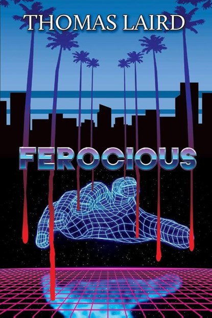 Ferocious, Thomas Laird - Paperback - 9781684339921