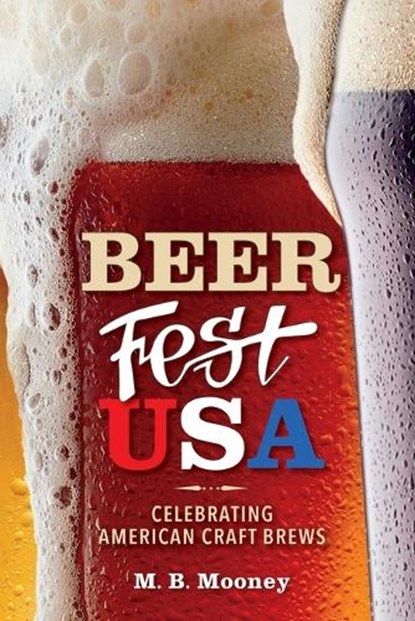 Beer Fest USA, M. B. Mooney - Paperback - 9781684351411