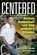 Centered, Anthony Ianni ; Rob Keast ; Tom Izzo - Paperback - 9781684351534