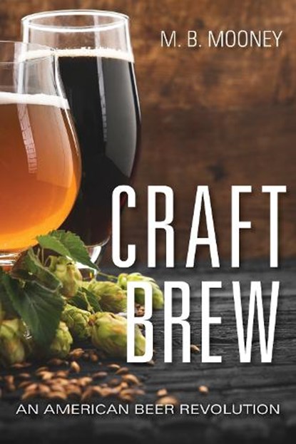 Craft Brew, M. B. Mooney - Gebonden - 9781684351558