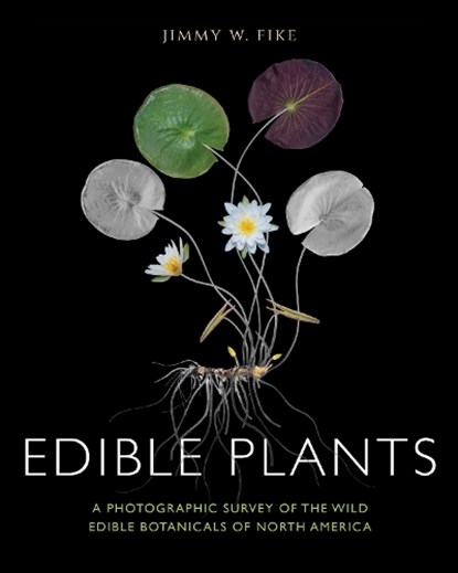Edible Plants, Jimmy Fike - Gebonden - 9781684351718