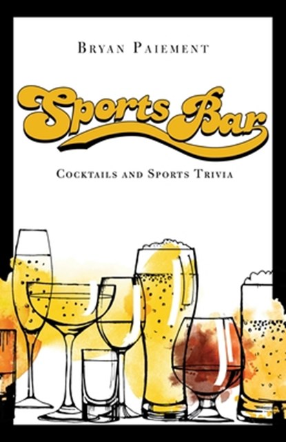 Sports Bar, Bryan Paiement - Gebonden - 9781684351756