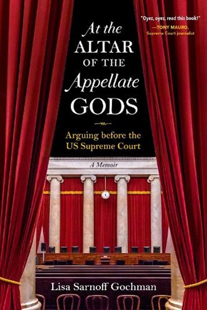 At the Altar of the Appellate Gods, Lisa Sarnoff Gochman - Gebonden - 9781684351954