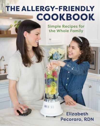 The Allergy-Friendly Cookbook, Elizabeth Pecoraro - Gebonden - 9781684352081