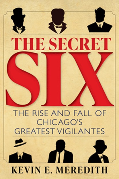 The Secret Six, Kevin E. Meredith - Gebonden - 9781684352395
