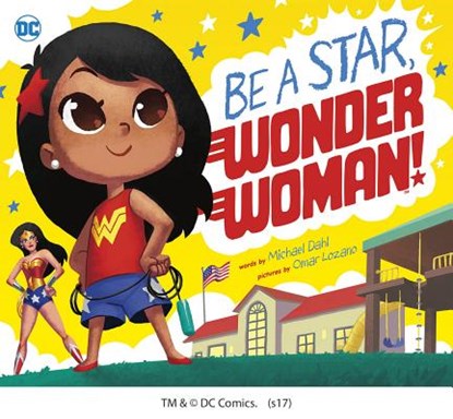 Be a Star, Wonder Woman!, Michael Dahl - Gebonden - 9781684362226