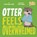 Otter Feels Overwhelmed, Christianne Jones - Gebonden - 9781684363490
