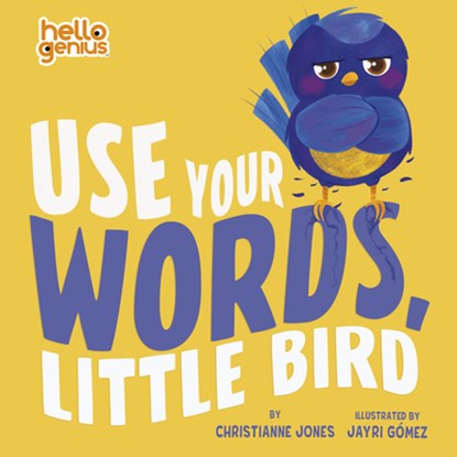 Use Your Words, Little Bird, Christianne Jones - Gebonden - 9781684364329