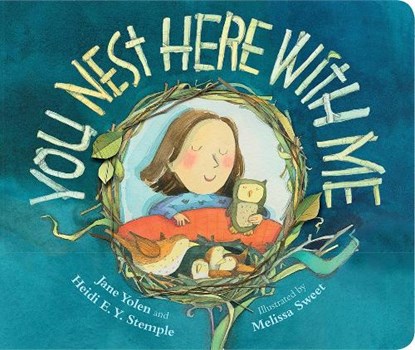 You Nest Here with Me, Jane Yolen ; Heidi E.Y. Stemple - Losbladig - 9781684373710