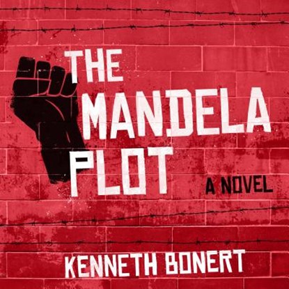 The Mandela Plot, BONERT,  Kenneth - AVM - 9781684412143