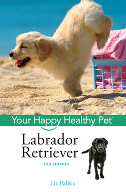 LABRADOR RETRIEVER 2/E, Liz Palika - Gebonden - 9781684420476