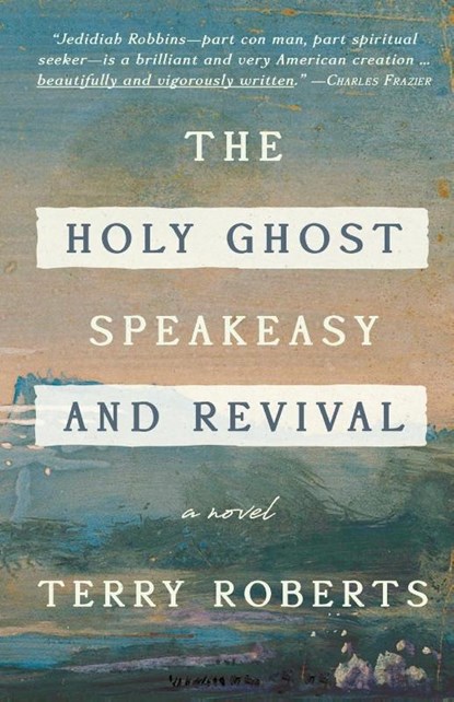 The Holy Ghost Speakeasy and Revival, Terry Roberts - Paperback - 9781684421633