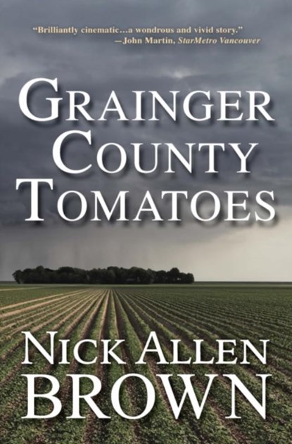 Grainger County Tomatoes, Nick Allen Brown - Gebonden - 9781684424481