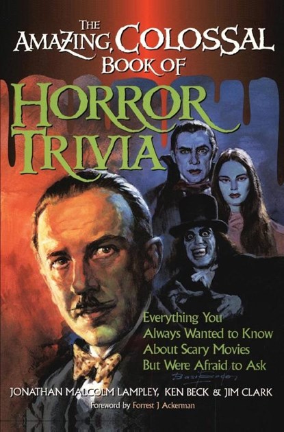 The Amazing, Colossal Book of Horror Trivia, Jonathan Malcolm Lampley - Gebonden - 9781684424610