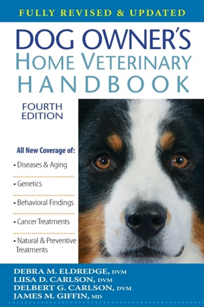 Dog Owner's Home Veterinary Handbook, Debra M Eldredge ; Liisa D Carlson ; Delbert G Carlson ; James M Giffin - Paperback - 9781684424900