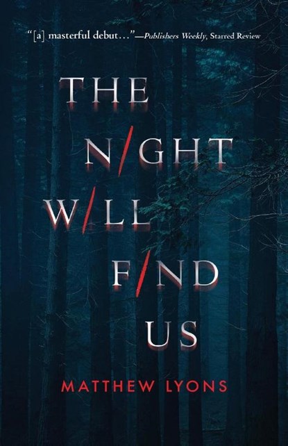 The Night Will Find Us, Matthew Lyons - Paperback - 9781684425419