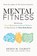 Mental Fitness, Shawn Talbott - Paperback - 9781684426768