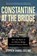 Constantine at the Bridge, Stephen Dando-Collins - Paperback - 9781684426829