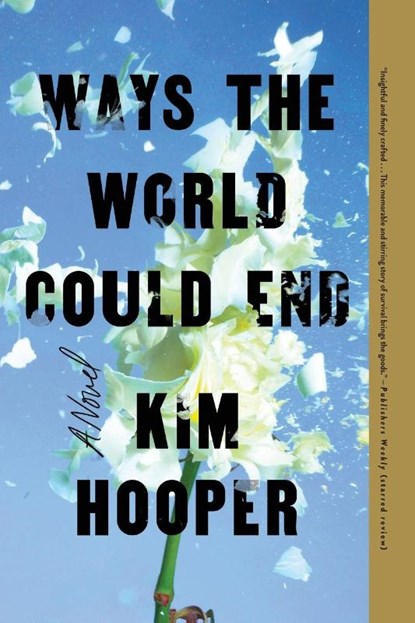 Ways the World Could End, Kim Hooper - Paperback - 9781684427994