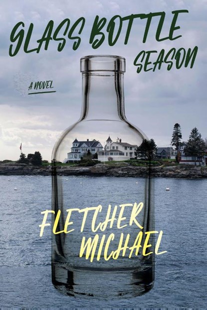 Glass Bottle Season, Fletcher Michael - Paperback - 9781684429417