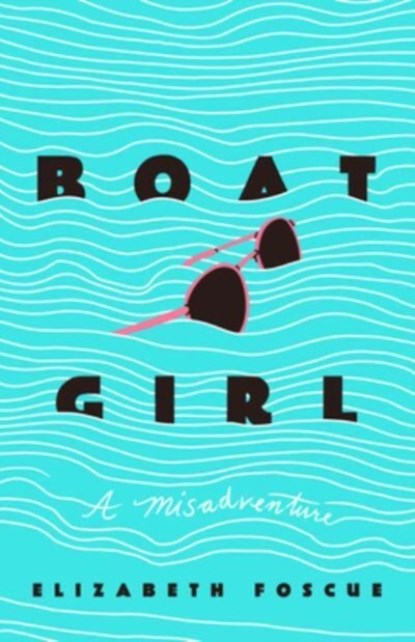 Boat Girl, Elizabeth Foscue - Gebonden - 9781684429455