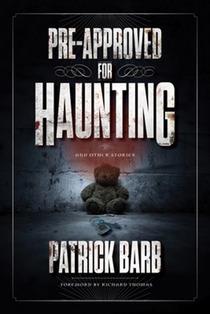 Pre-Approved for Haunting, Patrick Barb - Gebonden - 9781684429486