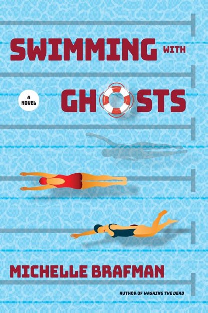 Swimming with Ghosts, Michelle Brafman - Gebonden - 9781684429547