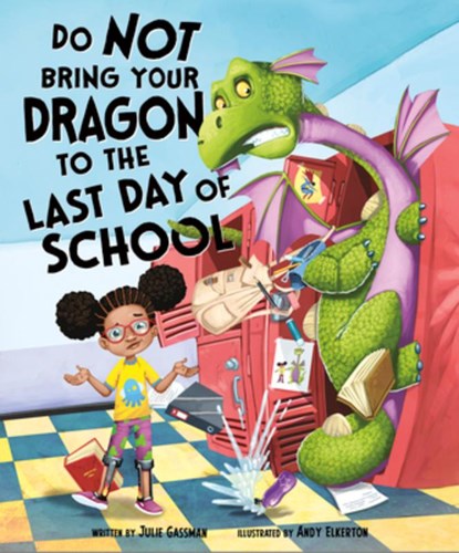 Do Not Bring Your Dragon to the Last Day of School, Julie Gassman - Gebonden - 9781684460670
