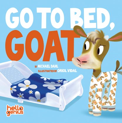 Go to Bed, Goat, Michael Dahl - Gebonden - 9781684462322
