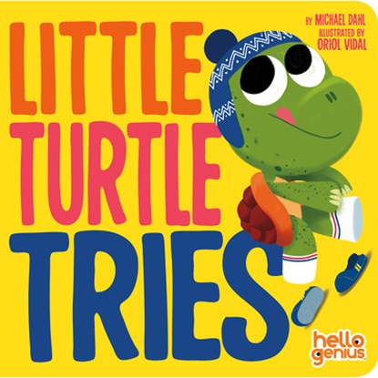 Little Turtle Tries, Michael Dahl - Gebonden - 9781684462827