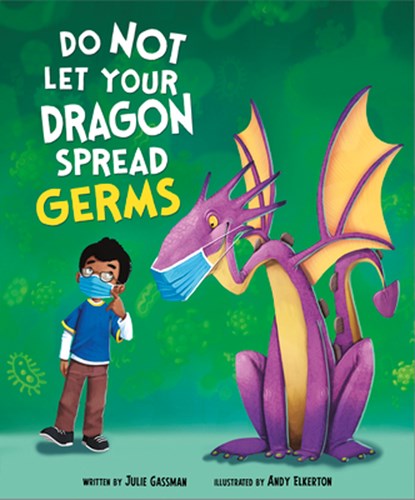 Do Not Let Your Dragon Spread Germs, Julie Gassman - Gebonden - 9781684463657