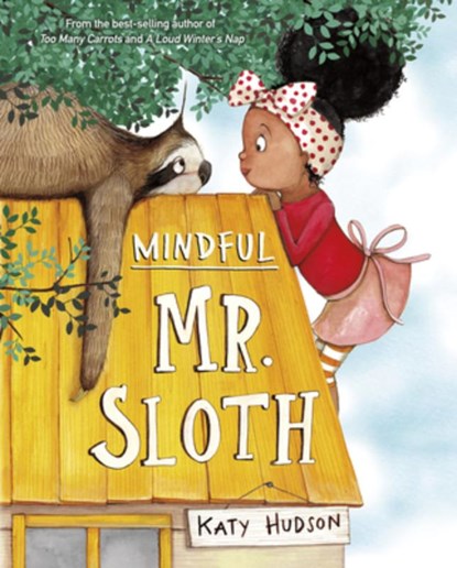 Mindful Mr. Sloth, Katy Hudson - Gebonden - 9781684463978