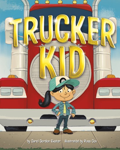 TRUCKER KID, Carol Gordon Ekster - Gebonden - 9781684466214