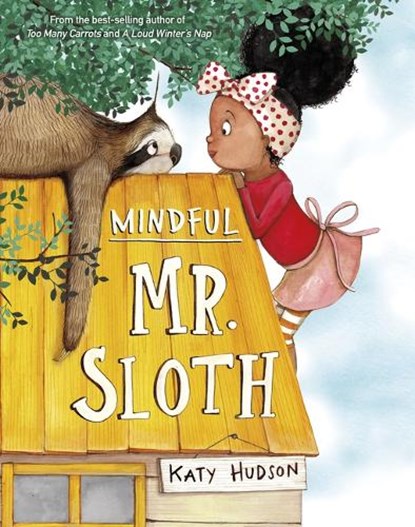Mindful Mr. Sloth, Katy Hudson - Paperback - 9781684467952